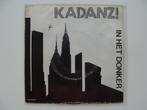 Kadanz! – In Het Donker (1983), 7 pouces, En néerlandais, Enlèvement ou Envoi, Single