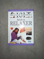 101 trucs et conseils savoir se relaxer, Boeken, Gezondheid, Dieet en Voeding, Ophalen of Verzenden, Nieuw