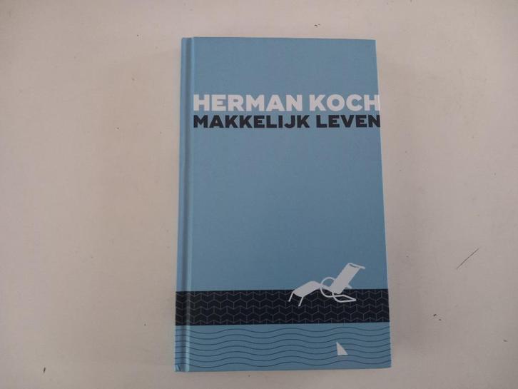 Boek Herman Koch Makkelijk Leven Literatuur Roman Thriller, Boeken, Romans, Zo goed als nieuw, Nederland, Ophalen of Verzenden