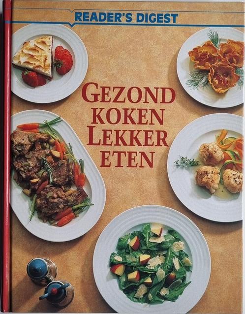 Gezond koken, lekker eten - Reader's Digest - 1995, Livres, Livres de cuisine, Comme neuf, Entrées et Soupes, Plat principal, Tapas, Snacks et Dim Sum