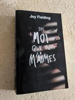 Dis moi que tu m'aimes (Joy Fielding)., Boeken, Europa overig, Verzenden, Zo goed als nieuw, Joy Fielding.