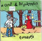 vinyl  7"   /    de groot & the fairy tales   roodkapje, Cd's en Dvd's, Vinyl | Overige Vinyl, Ophalen of Verzenden, Overige formaten