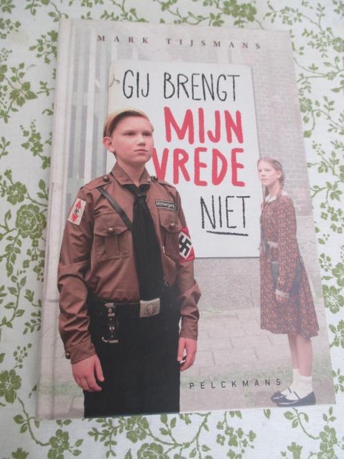 Gij brengt mijn vrede niet - Mark  Tijsmans, Boeken, Kinderboeken | Jeugd | 10 tot 12 jaar, Zo goed als nieuw, Ophalen of Verzenden