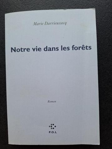 Notre vie dans les forêts - Marie Darrieussecq beschikbaar voor biedingen