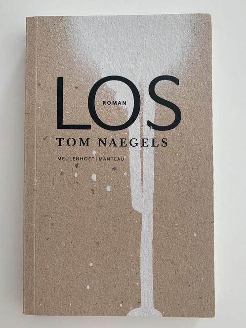 Tom Naegels - Los, Boeken, Literatuur, Zo goed als nieuw, Ophalen of Verzenden