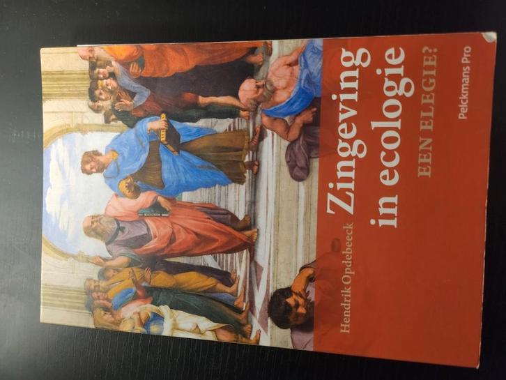Hendrik Opdebeeck - Zingeving in ecologie, Boeken, Filosofie, Zo goed als nieuw, Ophalen of Verzenden