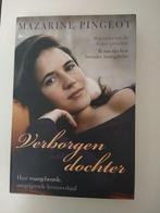 Verborgen dochter - Mazarine Pingeot, Boeken, Biografieën, Mazarine Pingeot, Ophalen of Verzenden, Politiek, Zo goed als nieuw