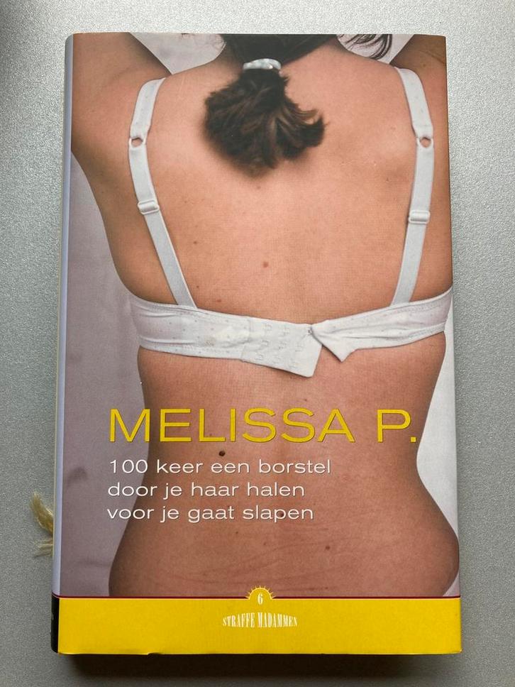 Melissa P. - 100 keer een borstel door je haar halen, Boeken, Literatuur, Zo goed als nieuw, Ophalen