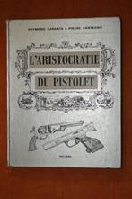 LIVRE : L'Aristocratie du Pistolet, Ophalen of Verzenden, Gelezen, Divers auteurs