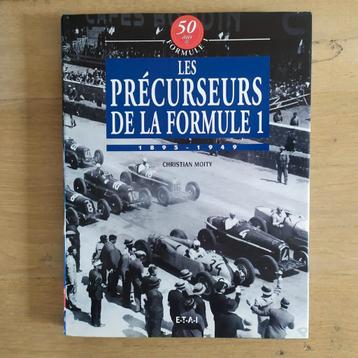 Les Précurseurs de la formule 1 1895-1949 TBE  beschikbaar voor biedingen