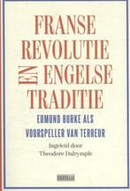 Franse Revolutie en Engelse traditie Edmund Burke als voorsp, Boeken, Ophalen of Verzenden, Edmund Burke