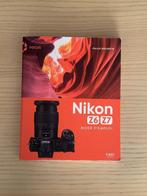 Photo Nikon Z6/Z7 Mode d'Emploi détaillé - Français, Audio, Tv en Foto, Fotocamera's Digitaal, Ophalen, Zo goed als nieuw, Nikon