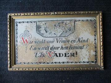 INGELIJST oude spreuk achter glas ----'tIS   VADER  beschikbaar voor biedingen