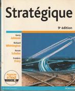 Stratégique 9e édition G. Johnson R. Whittington K. Scholes, Livres, Science, Autres sciences, Utilisé, Enlèvement ou Envoi, Collectif