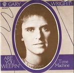 single Gary Wright - Are you weepin’, 7 inch, Single, Ophalen of Verzenden, Zo goed als nieuw