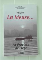 Toute la Meuse..  En province de Liège, Utilisé, Enlèvement ou Envoi, Collectif