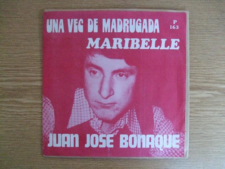 JUAN JOSE BONAQUE     MARIBELLE / UNA VEC DE MADRUGADA, Cd's en Dvd's, Vinyl Singles, Zo goed als nieuw, Single, Pop, 7 inch, Ophalen of Verzenden
