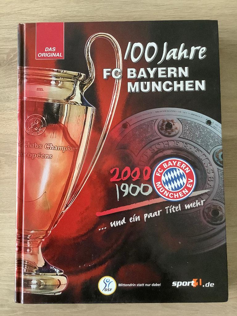 100 Jahre FC Bayern München... und ein paar Titel mehr, Boeken, Sportboeken, Diverse auteurs, Ophalen of Verzenden, Zo goed als nieuw