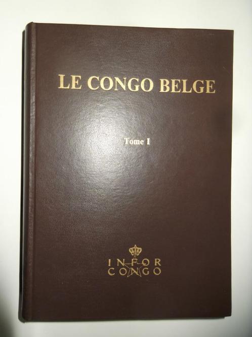 Le Congo Belge, Livres, Histoire nationale, Neuf, 20e siècle ou après, Enlèvement ou Envoi