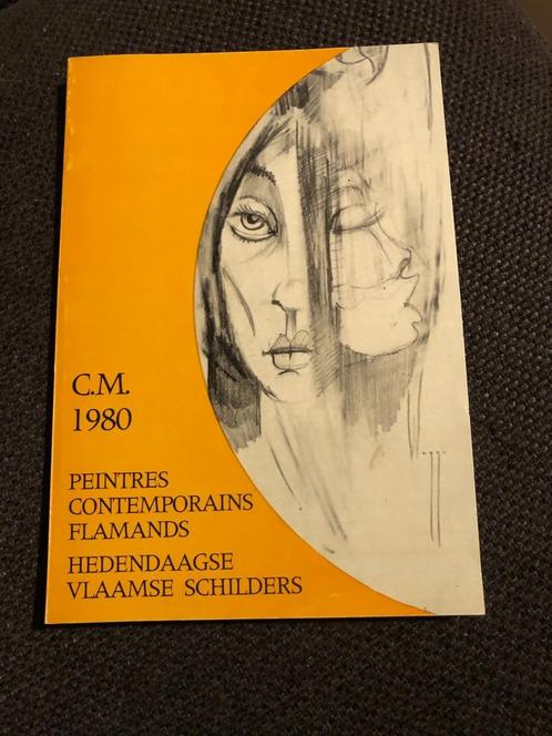 Peintres flamands contemporains - C.M. 1980, Livres, Art & Culture | Arts plastiques, Utilisé, Peinture et dessin, Enlèvement ou Envoi