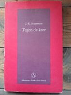 J.-K. Huysmans, Tegen de Keer (hardcover), Boeken, Ophalen of Verzenden, Zo goed als nieuw