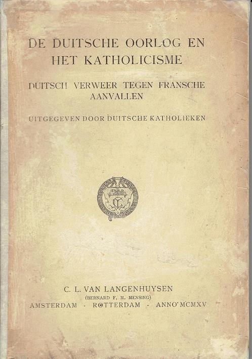 De Duitsche oorlog en het katholicisme.1915.Duitsch verweer, Boeken, Oorlog en Militair, Gelezen, Algemeen, Voor 1940, Ophalen of Verzenden
