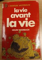 La Vie avant la Vie : Hélèn Wambach : FORMAT DE POCHE, Gelezen, Achtergrond en Informatie, Ziel of Sterfelijkheid, Helen Wambach