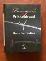 Hans Laurentius - Rozengeur en prikkeldraad, Ophalen of Verzenden, Zo goed als nieuw, Hans Laurentius