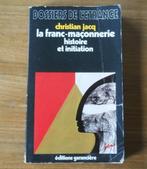 La franc-maçonnerie (Christian Jacq) Histoire et initiation, Ophalen, Gelezen