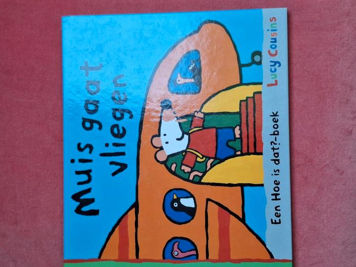 Lucy Cousins - Muis gaat vliegen, Boeken, Prentenboeken en Plaatjesalbums, Zo goed als nieuw, Ophalen