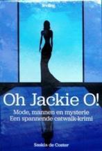Saskia de Coster :Oh Jackie o!, Enlèvement ou Envoi