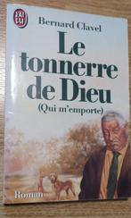 Roman - Bernard Clavel - Le tonnerre de Dieu, Ophalen of Verzenden, Gelezen, Bernard Clavel