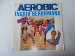 LP "Aerobic" met Ingrid Berghmans anno 1983., Cd's en Dvd's, Gebruikt, Ophalen of Verzenden, 1980 tot 2000, 12 inch