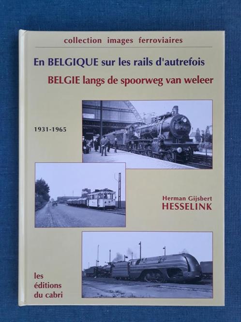 En Belgique sur les rails d'autrefois / België langs de spoo, Livres, Transport, Comme neuf, Train, Enlèvement ou Envoi