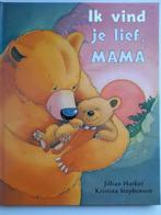 Ik vind je lief, mama., Boeken, Ophalen of Verzenden, Zo goed als nieuw