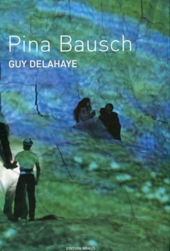 Pina Bausch  -  Guy Delahaye / 9783899042856, Boeken, Kunst en Cultuur | Fotografie en Design, Verzenden