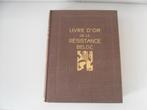 Livre d'or de la Résistance belge, Boeken, Oorlog en Militair, Gelezen, Ophalen of Verzenden, Tweede Wereldoorlog, Overige onderwerpen