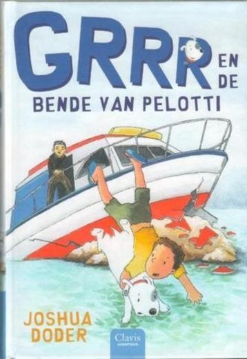 Grrr en de bende van Pelotti / Joshua Doder beschikbaar voor biedingen