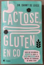 Danny De Looze - Lactose, gluten en co, Boeken, Ophalen of Verzenden, Danny De Looze
