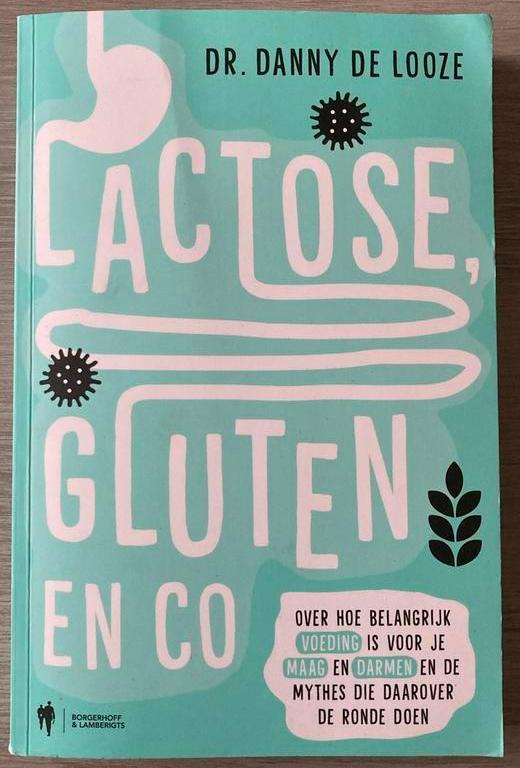 Danny De Looze - Lactose, gluten en co, Boeken, Kookboeken, Ophalen of Verzenden