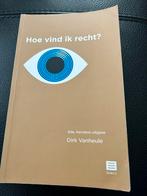 Dirk Vanheule - Hoe vind ik recht?, Enlèvement ou Envoi, Utilisé, Dirk Vanheule