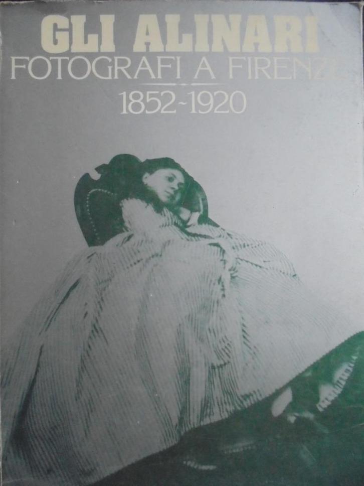 Gli Alinari  1852 - 1920  Fotografen Florence, Boeken, Kunst en Cultuur | Fotografie en Design, Nieuw, Fotografen, Verzenden