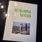 Livre Histoire des tramways Nantais, Enlèvement ou Envoi, Comme neuf, Tram