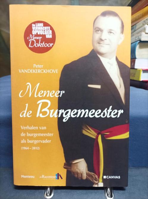 Peter Vandekerckhove - Meneer de burgemeester, Boeken, Politiek en Maatschappij, Zo goed als nieuw, Ophalen of Verzenden