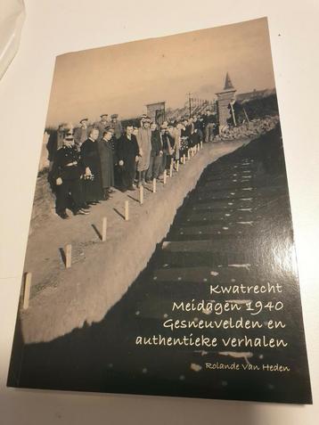 Kwatrecht, meidagen 1940 : gesneuvelden authentieke verhalen beschikbaar voor biedingen