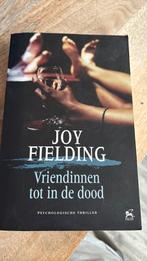 Joy Fielding - Vriendinnen tot in de dood, Boeken, Ophalen of Verzenden, Joy Fielding