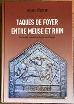 Taques de foyer entre Meuse et Rhin. ISBN  9782960189551, Livres, Enlèvement ou Envoi, Neuf, Autres sujets/thèmes, Michel Rézette