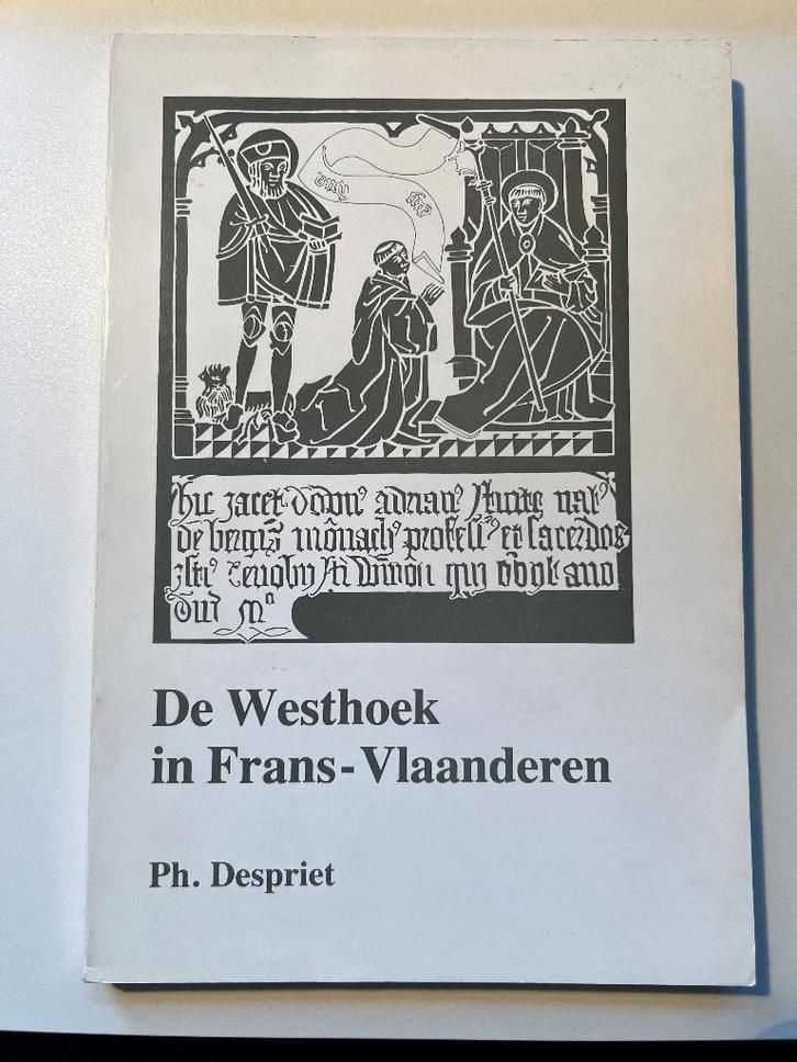 De Westhoek in Frans-Vlaanderen - Philippe Despriet, Livres, Histoire & Politique, Comme neuf, Enlèvement ou Envoi