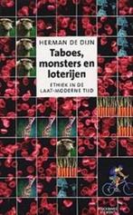 Taboes, monsters en loterijen ethiek - Herman de Dijn, Boeken, Filosofie, Ophalen of Verzenden, Gelezen