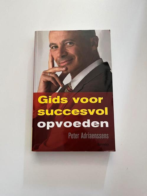 Peter Adriaenssens - Gids voor succesvol opvoeden, Boeken, Zwangerschap en Opvoeding, Ophalen of Verzenden